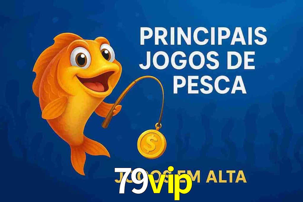 Pesca no 79vip