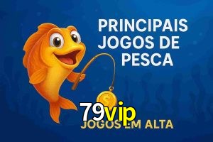 Pesca no 79vip